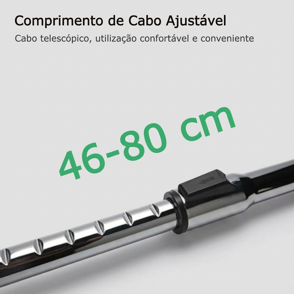 Cabo telescópico ajustável de 46 a 80 cm para uma utilização confortável